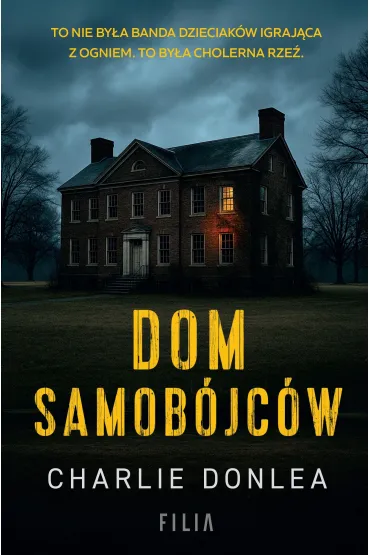 Dom samob�jc�w - Charlie Donlea