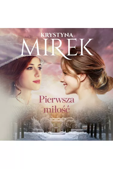 Audiobook Pierwsza mi�o�� mp3 - Krystyna Mirek
