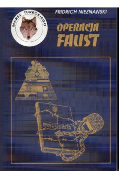 Operacja Faust - Nieznanski Fridrich - Nieznanski Fridrich
