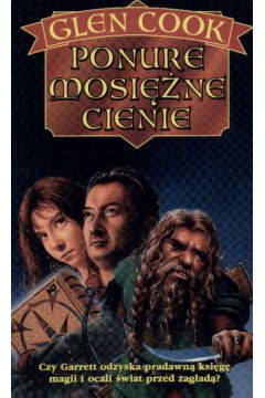 Ponure mosi�ne cienie - Cook Glen - Glen Cook