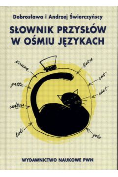 S�ownik przys��w w o�miu j�zykach - �wierczy�scy D. i A. (twarda oprawa) - �wierczy�scy D. i A.