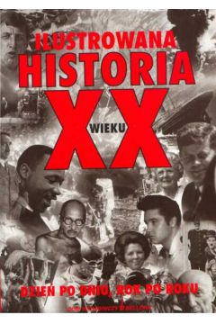 Ilustrowana historia XX wieku