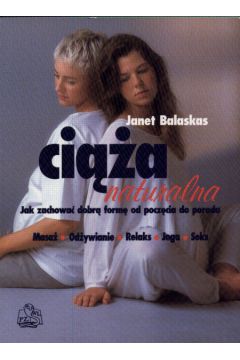 Ci��a naturalna - Balaskas Janet - Janet Balaskas