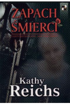 Zapach �mierci - Reichs Kathy - Kathy Reichs