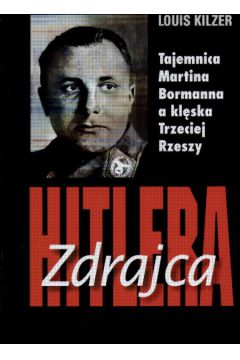 Zdrajca Hitlera - Kilzer Louis - Louis Kilzer