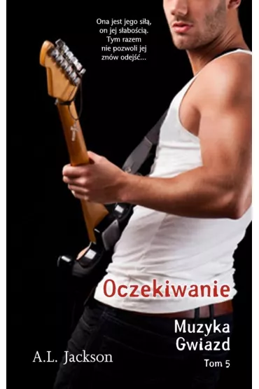 Muzyka gwiazd. Tom 5. Oczekiwanie - A. L. Jackson