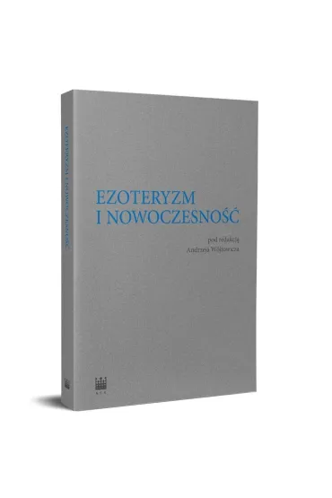 Ezoteryzm i nowoczesno�� - Andrzej W�jtowicz