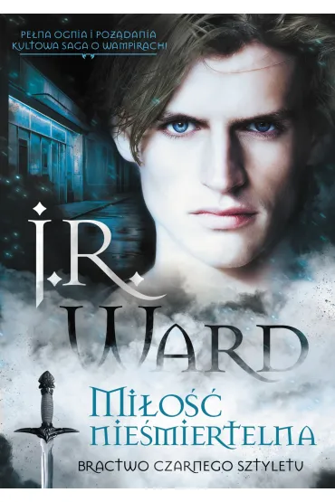 Mi�o�� nie�miertelna. Bractwo Czarnego Sztyletu. Tom 2 - J. R. Ward