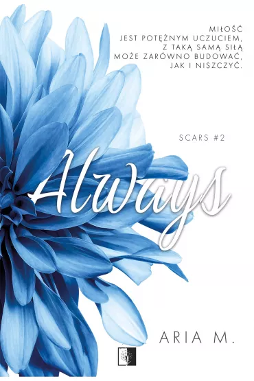 Always. Scars. Tom 2 - Aria M.
