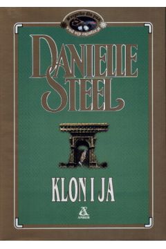 Klon i ja - Steel Danielle
