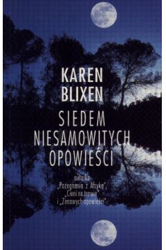 Siedem niesamowitych opowie�ci - Blixen Karen