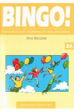 Bingo! 1A,1B. Podr�cznik j�zyka angielskiego. - Wieczorek Anna - Anna Wieczorek