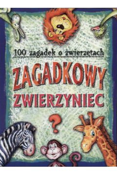 Zagadkowy zwierzyniec - Michalec Bogus�aw - Bogus�aw Michalec