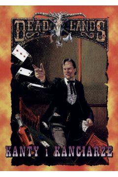 Deadlands Kanty i Kanciarze