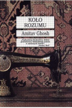 Ko�o rozumu - Ghosh Amitav - Ghosh Amitav