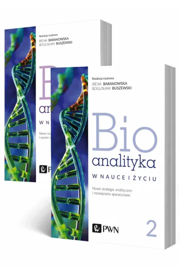 Bioanalityka w nauce i �yciu. Tom 1-2 - Bogus�aw Buszewski, Irena  Staneczko-Baranowska
