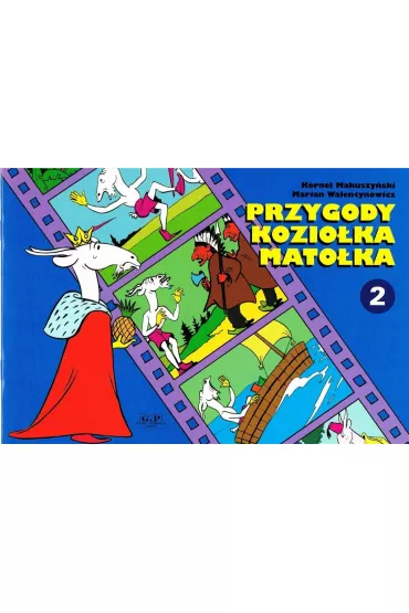Przygody Kozio�ka Mato�ka. Cz�� 2 - Kornel Makuszy�ski, Marian Walentynowicz