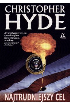 Najtrudniejszy cel - Hyde Christopher - Christopher Hyde