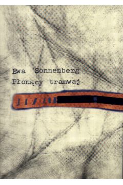 P�on�cy tramwaj - Sonnenberg Ewa - Ewa Sonnenberg