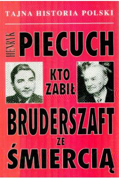 Bruderszaft ze �mierci� - Piecuch Henryk