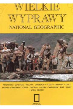 Wielkie Wyprawy National Geographic