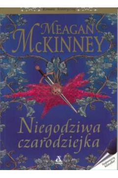 Niegodziwa czarodziejka - McKinney Meagan - Meagan McKinney