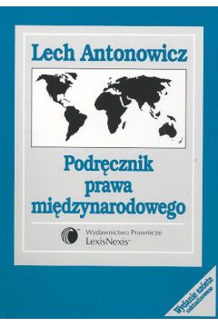 Podr�cznik prawa mi�dzynarodowego - Antonowicz Lech - Lech Antonowicz
