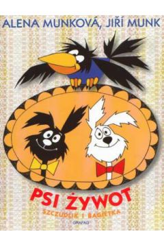 Psi �ywot Szczudlik i Bagietka - Munkova Alena, Munk Jiri - Munk Jiri, Munkova Alena