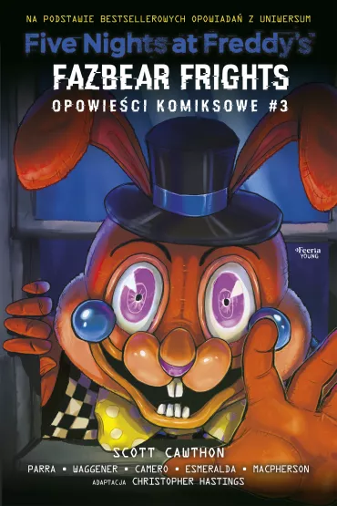 Five nights at Freddy's Five Nights at Freddy's: Fazbear Frights. Opowie�ci komiksowe. Tom 3 - Scott Cawthon