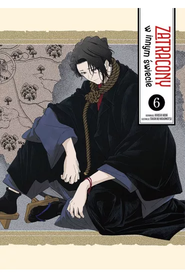 Zatracony w innym �wiecie. Tom 6 - Takahiro Wakamatsu, Hiroshi Noda