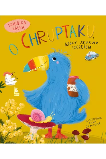 O Chruptaku, kt�ry szuka� szcz�cia - Dominika  Ga�ka