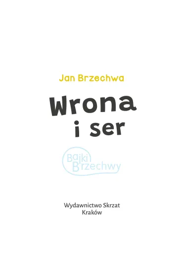 Ksi��eczka 200X190 Wrona i ser SKRZAT 073355 - Jan Brzechwa, Kazimierz Wasilewski
