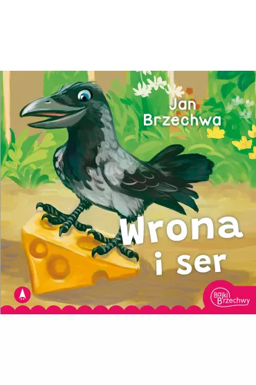Wrona i ser - Jan Brzechwa, Kazimierz Wasilewski