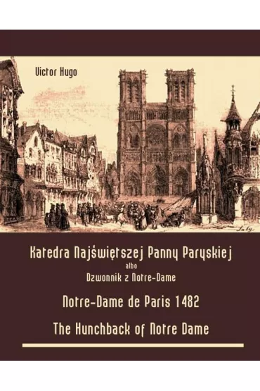 eBook Katedra Najwitszej Panny Paryskiej. Dzwonnik z Notre-Dame mobi epub - Victor Hugo