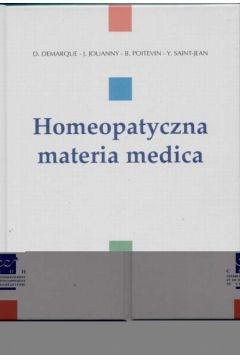 Homeopatyczna materia medica - Demarque D. I inni - Demarque D. I inni