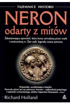 Neron odarty z mit�w - Holland Richard - Richard Holland