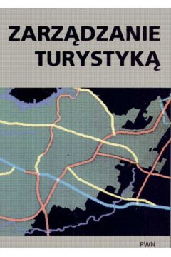 Zarz�dzanie turystyk� - Kornak Aleksander S. - Aleksander S. Kornak