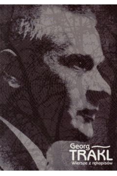 Wiersze z r�kopis�w - Trakl Georg - Trakl Georg