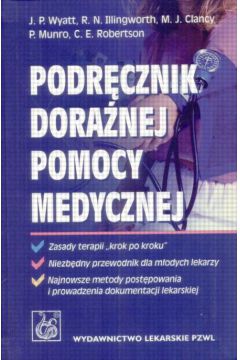 Podr�cznik dora�nej pomocy medycznej - Wyatt Jonathan i inni - Wyatt Jonathan i inni
