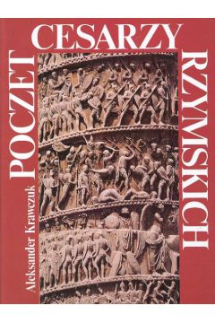 Poczet Cesarzy Rzymskich - Krawczuk Aleksander - Aleksander Krawczuk