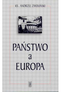 Pa�stwo a Europa - Zwoli�ski Andrzej - Andrzej Zwoli�ski
