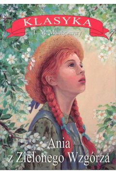 Ania z Zielonego Wzg�rza - Montgomery Lucy Maud