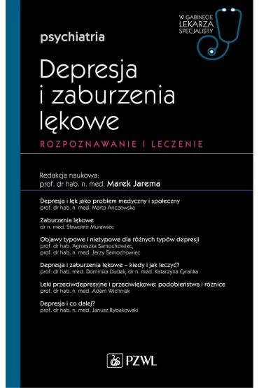 Depresja i zaburzenia l�kowe. Rozpoznawanie i leczenie. Psychiatria. W gabinecie lekarza specjalisty - Marek Jarema