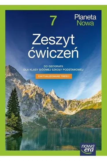 Planeta Nowa 7. Zeszyt �wicze� do geografii dla klasy si�dmej szko�y podstawowej. Nowa edycja 2026-2028 - Alina Nowakowska, Justyna Knopik, Kamila Skomoroko, Maria Kucharska, Ryszard Przyby�