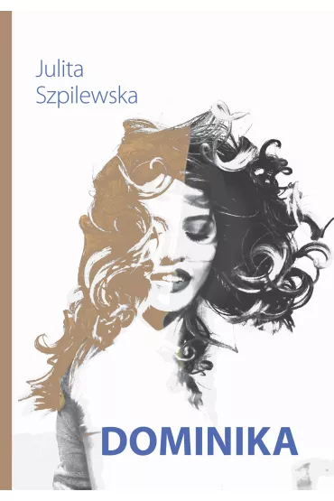 Dominika - Julita Szpilewska