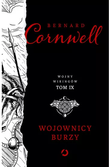 Wojownicy burzy. Wojny wiking�w. Tom 9 - Bernard Cornwell