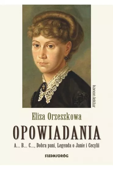 Opowiadania. Eliza Orzeszkowa - Eliza Orzeszkowa