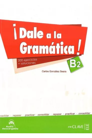 DALE a la gramatica B2 ksi��ka + audio - Carlos Seara Gonzalez
