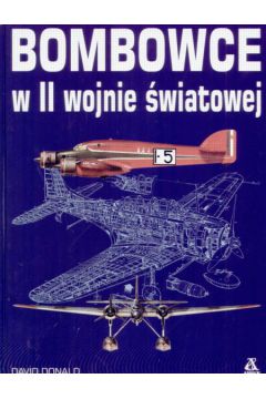 Bombowce w II wojnie �wiatowej - Donald David - Donald David