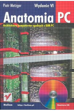 Anatomia PC - Metzger Piotr - Piotr Metzger